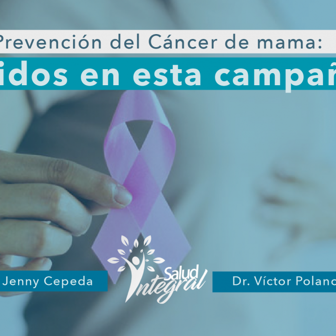 PREVENCION del Cáncer de MAMA: Unidos en esta CAMPAÑA